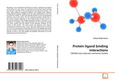 Protein ligand binding interactions的封面