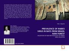 PREVALENCE OF RABIES VIRUS IN BATS FROM BRAZIL RAIN FOREST kitap kapağı