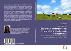 Couverture de Cooperative Retransmission Protocols for Wireless Ad-Hoc Networks