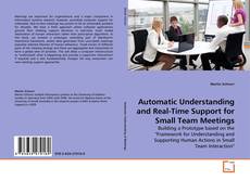 Capa do livro de Automatic Understanding and Real-Time Support for Small Team Meetings 
