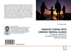 Portada del libro de FAMILIES COPING WITH CHRONIC MENTAL ILLNESS