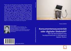Copertina di Konsumentensouveränität oder digitaler Diebstahl?