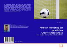 Ambush Marketing bei sportlichen Großveranstaltungen kitap kapağı