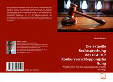 Die aktuelle Rechtsprechung des OGH zur Konkursverschleppungshaftung的封面