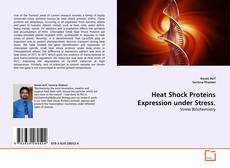 Couverture de Heat Shock Proteins Expression under Stress.