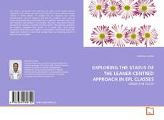 Buchcover von EXPLORING THE STATUS OF THE LEANER-CENTRED APPROACH IN EFL CLASSES