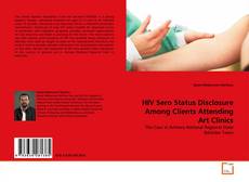 Copertina di HIV Sero Status Disclosure Among Clients Attending Art Clinics