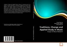 Portada del libro de Traditions, Change and Applied Study in Music