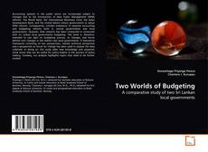 Borítókép a  Two Worlds of Budgeting - hoz