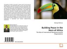 Copertina di Building Peace in the Horn of Africa