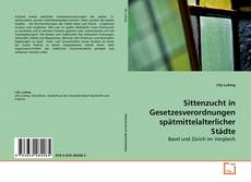 Borítókép a  Sittenzucht in Gesetzesverordnungen spätmittelalterlicher Städte - hoz