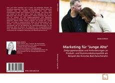 Portada del libro de Marketing für "Junge Alte"