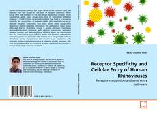 Couverture de Receptor Specificity and Cellular Entry of Human Rhinoviruses