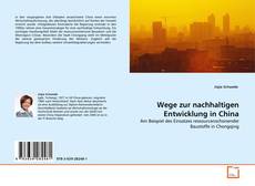Copertina di Wege zur nachhaltigen Entwicklung in China