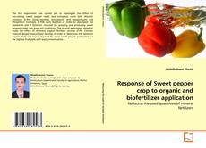 Copertina di Response of Sweet pepper crop to organic and biofertilizer application
