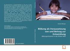Bildung als Voraussetzung von und Beitrag zur Entwicklung的封面