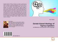Borítókép a  Gender-biased Ideology of Tigrinya Speakers - hoz