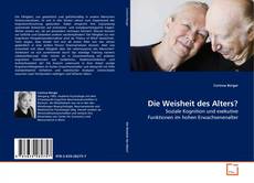 Bookcover of Die Weisheit des Alters?