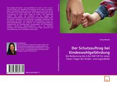 Der Schutzauftrag bei Kindeswohlgefährdung的封面