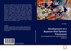 Couverture de Development of a Bayesian Real Options Framework