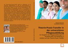 Portada del libro de Theorie-Praxis-Transfer in der universitären Pflegeausbildung