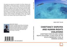 Bookcover of CHIEFTANCY DISPUTES AND HUMAN RIGHTS VIOLATIONS