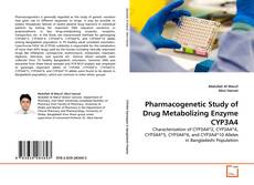 Buchcover von Pharmacogenetic Study of Drug Metabolizing Enzyme CYP3A4