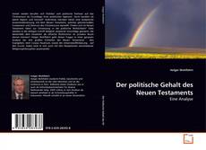 Couverture de Der politische Gehalt des Neuen Testaments