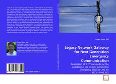 Couverture de Legacy Network Gateway for Next Generation Emergency Communication