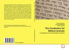 Couverture de The Vocabulary for Biblical Aramaic