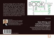 Couverture de Data Mining und natürlichsprachliche Verbalmorphologien