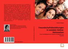 Copertina di Freundschaftsbeziehungen in sozialen Online-Netzwerken