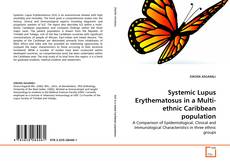 Systemic Lupus Erythematosus in a Multi-ethnic Caribbean population的封面