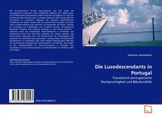 Bookcover of Die Lusodescendants in Portugal