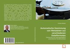 Couverture de Automatische Gewinnung von Metadaten aus verschiedenen Dateiformaten