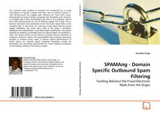 Couverture de SPAMAng - Domain Specific Outbound Spam Filtering