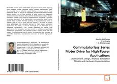 Copertina di Commutatorless Series Motor Drive for High Power Applications