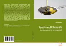 Couverture de Diabetes und Pflanzenöle