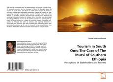 Couverture de Tourism in South Omo:The Case of The Mursi of Southern Ethiopia