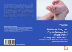 Couverture de Die Bedeutung der Physiotherapie bei angeborener Klumpfussdeformität