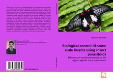 Couverture de Biological control of some scale insects using insect parasitoids