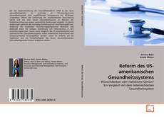 Reform des US-amerikanischen Gesundheitssystems kitap kapağı