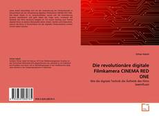 Copertina di Die revolutionäre digitale Filmkamera CINEMA RED ONE