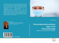 Couverture de Pulmonalarterienverletzungen nach Thoraxdrainage
