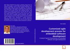 Customized agile development process for embedded software development的封面