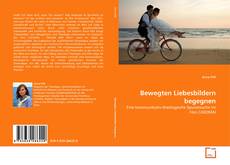 Copertina di Bewegten Liebesbildern begegnen
