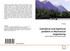 Couverture de Cylindrical and Spherical problem in Mechanical engineering