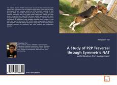 Copertina di A Study of P2P Traversal through Symmetric NAT