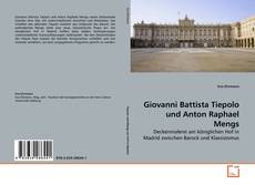 Copertina di Giovanni Battista Tiepolo und Anton Raphael Mengs