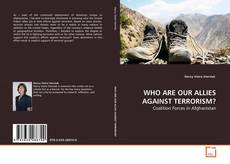 Copertina di WHO ARE OUR ALLIES AGAINST TERRORISM?